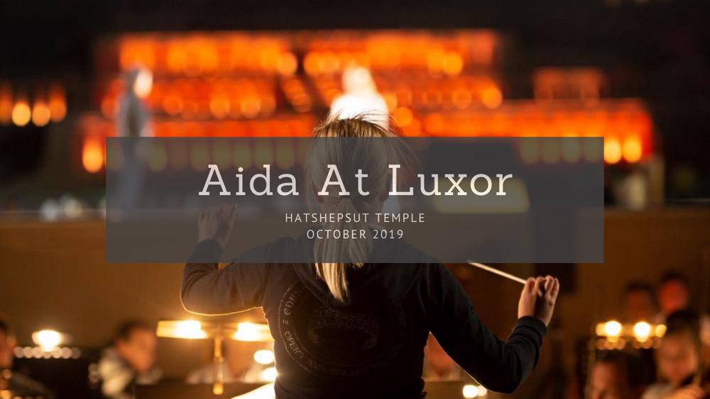 Aida at Luxor 2019